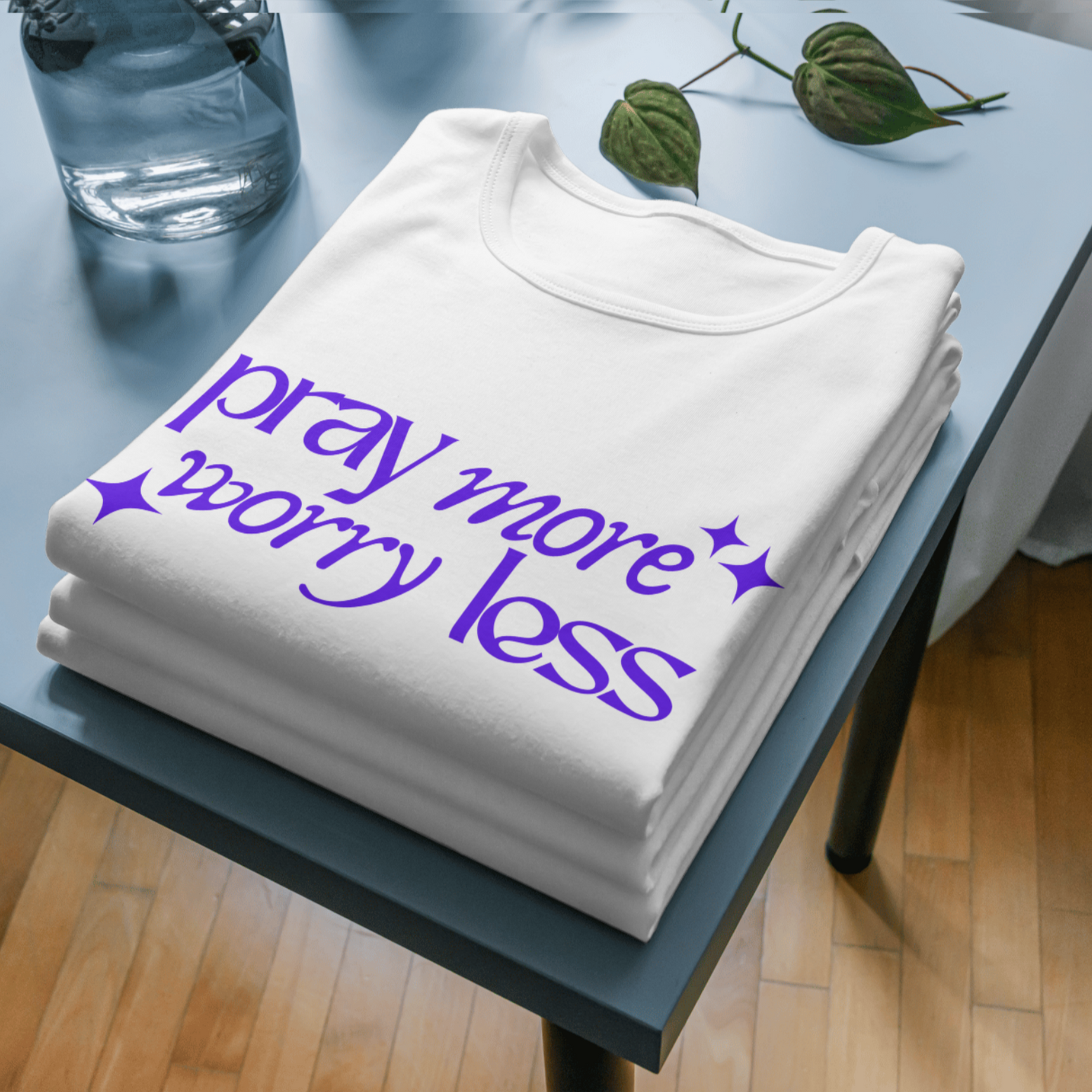 Pray more worry less