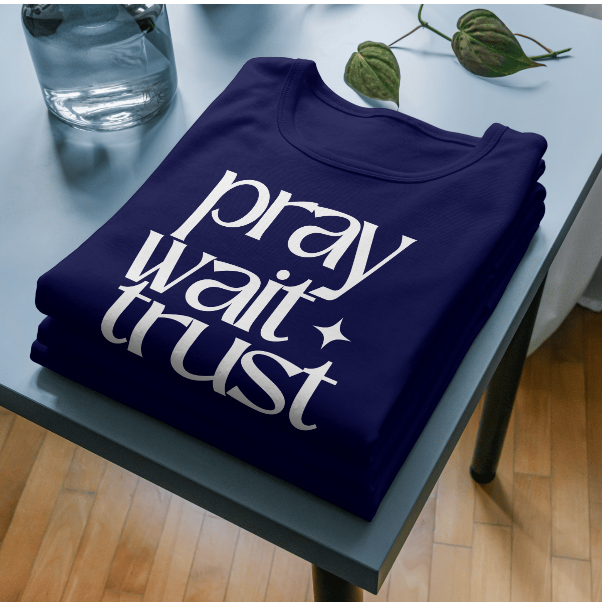 Pray Wait Trust