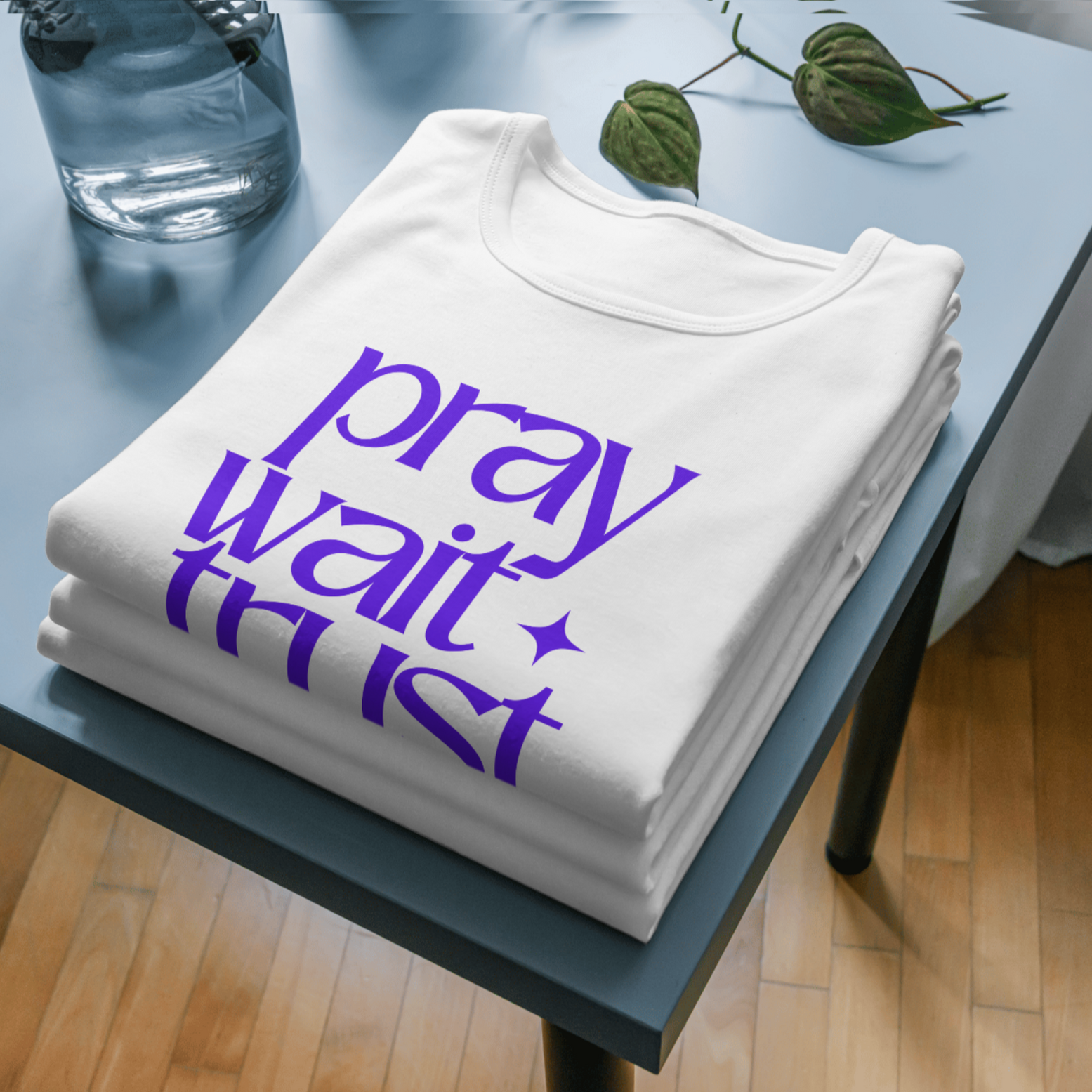 Pray Wait Trust