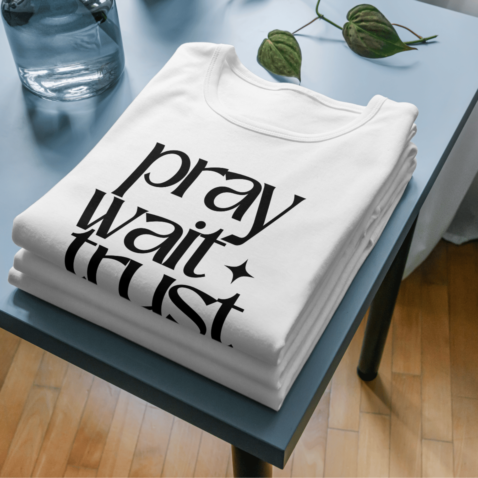 Pray Wait Trust