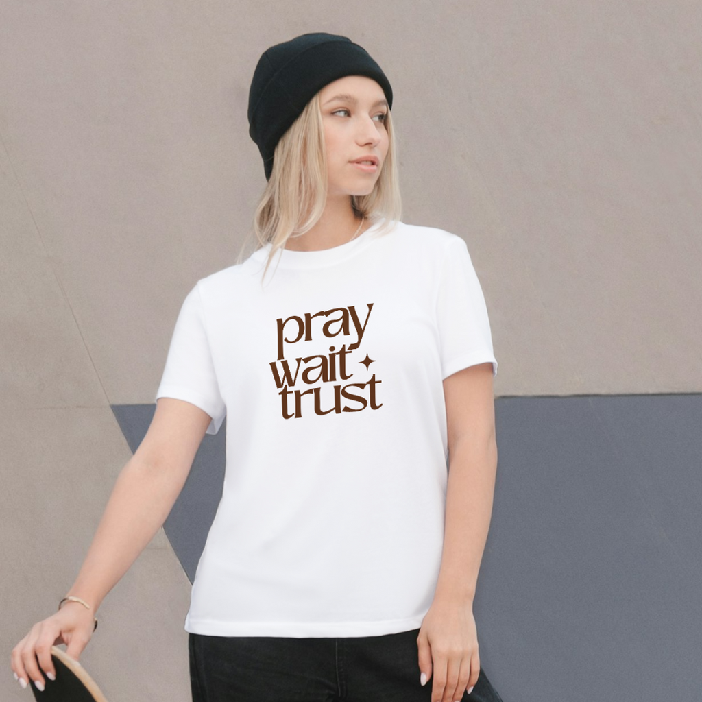 Pray Wait Trust