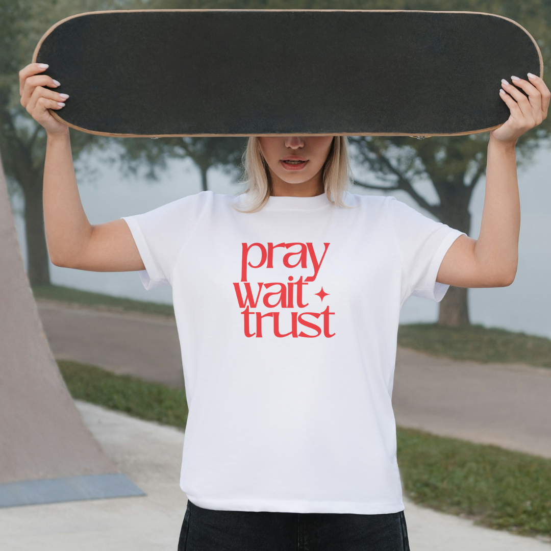 Pray Wait Trust