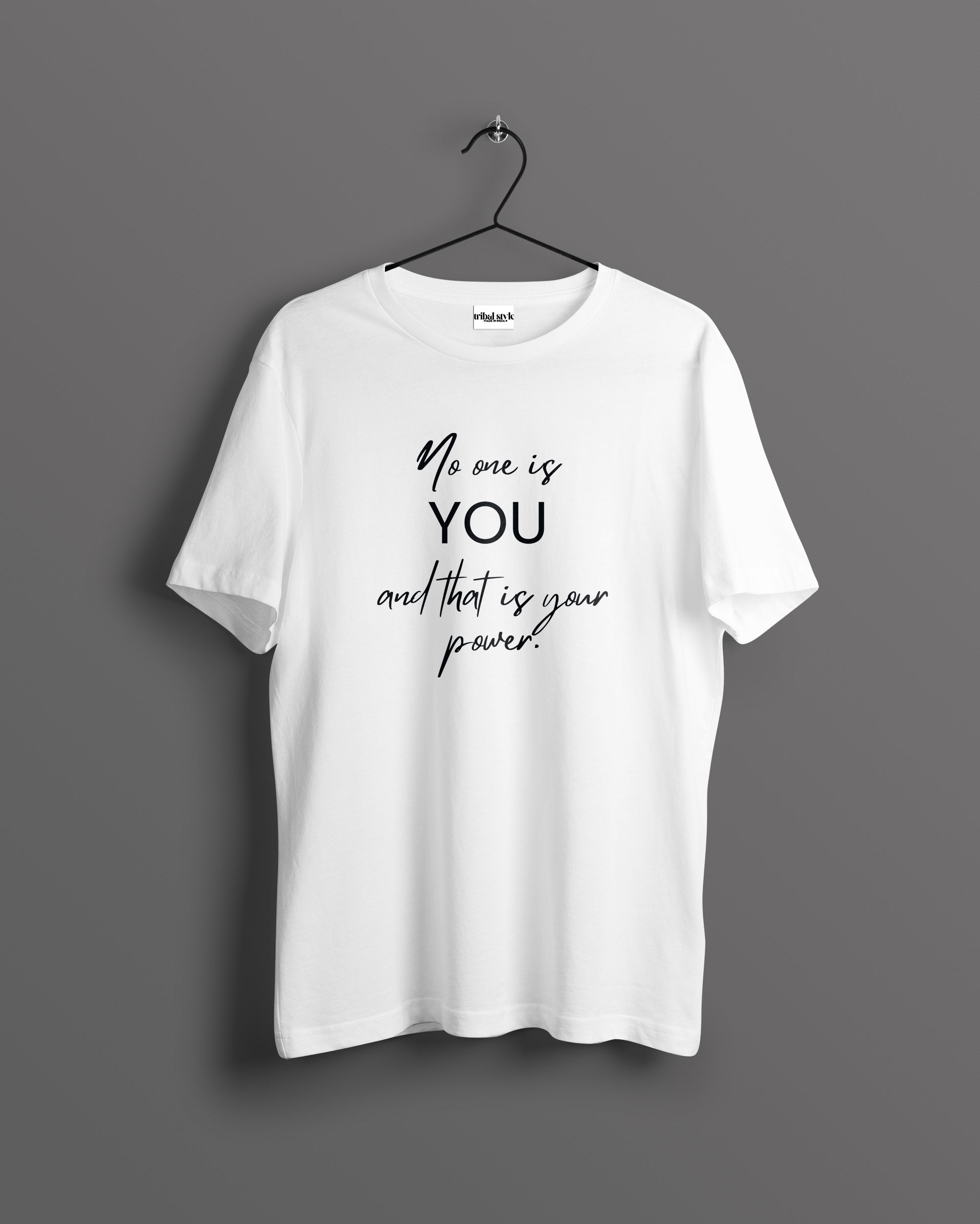 Crew Neck - No one is you and that is your power