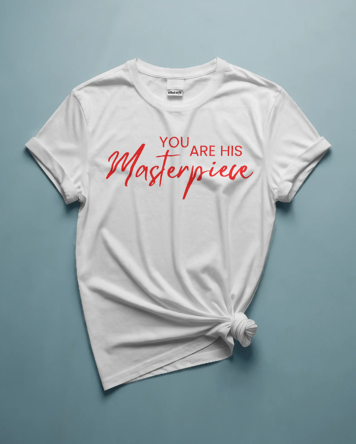 You are His Masterpiece