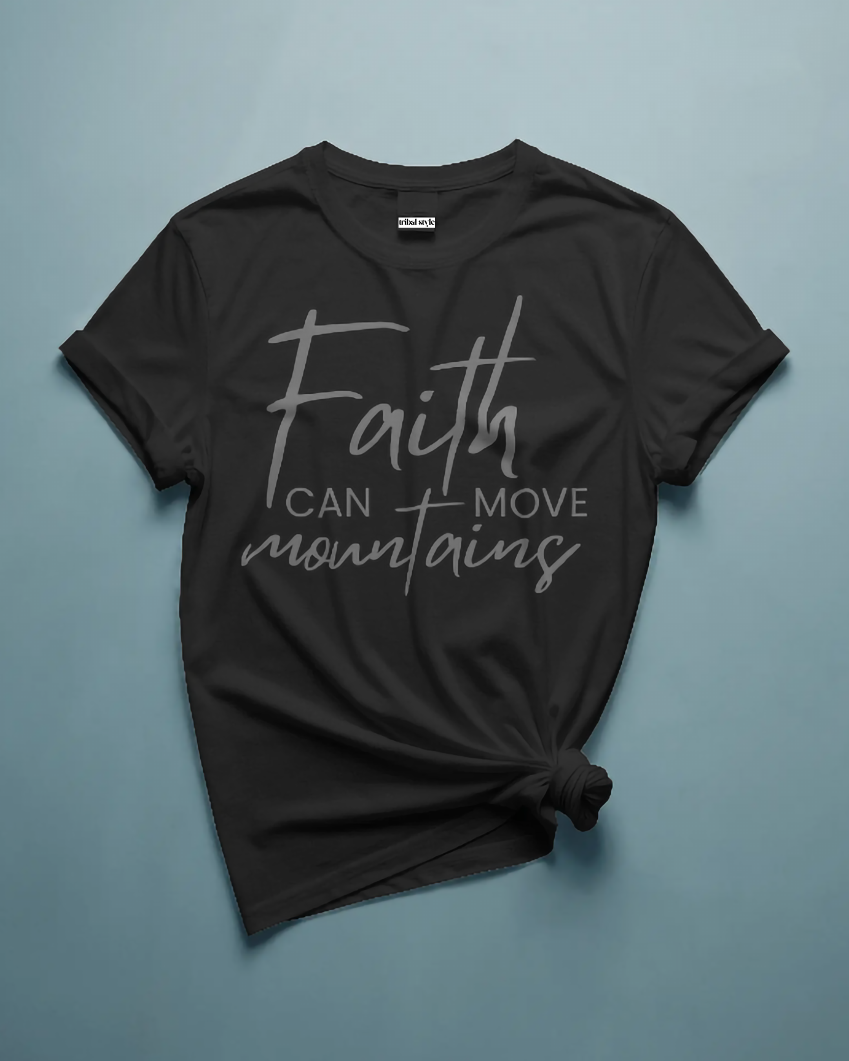 Faith can move Mountains