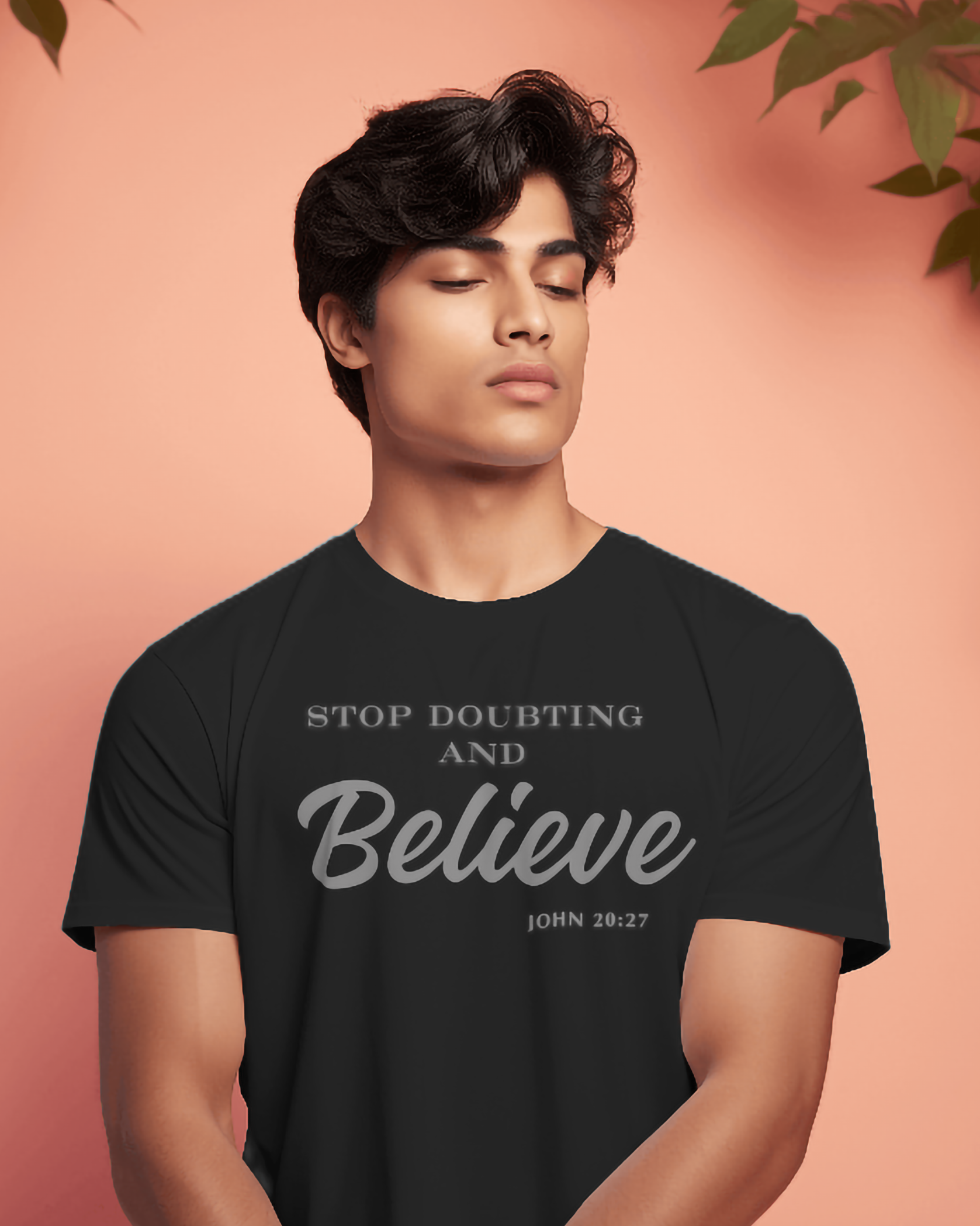 Stop doubting and Believe